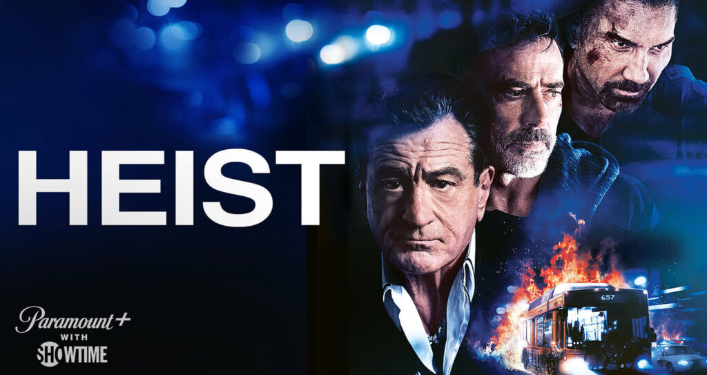 Paramount+: Estrena la esperada serie “Heist”